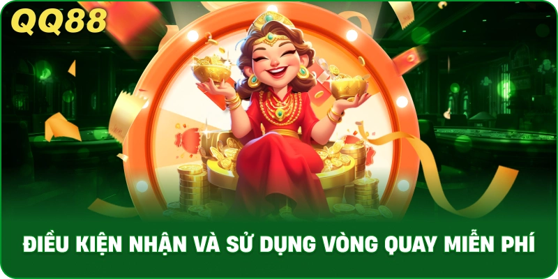 Vòng Quay Miễn Phí QQ88 – Cơ Hội Nhận Thưởng Hấp Dẫn Mỗi Ngày